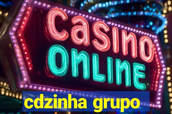 cdzinha grupo